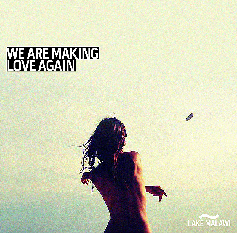 Lake Malawi CD, &quot;We Are Making Love Again&quot; (EP) 2015