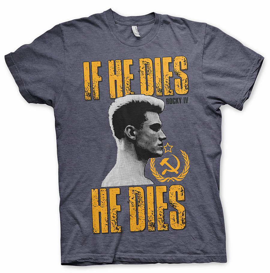 Rocky tričko, If He Dies He Dies NH, pánské, velikost M