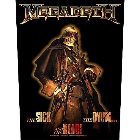 Megadeth nášivka na záda 30x27x36 cm, The Sick, The Dying And The Dead