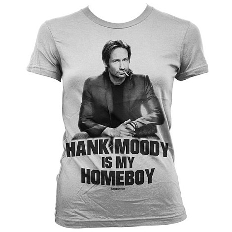 Californication tričko, Hank Moody Is My Homeboy Girly, dámské