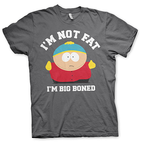 South Park tričko, I'm Not Fat - I'm Big Boned Dark Grey, pánské