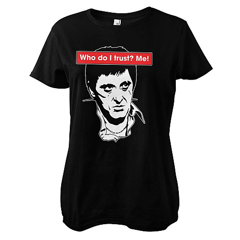 Scarface tričko, Who Do I Trust? Me! Girly Black, dámské