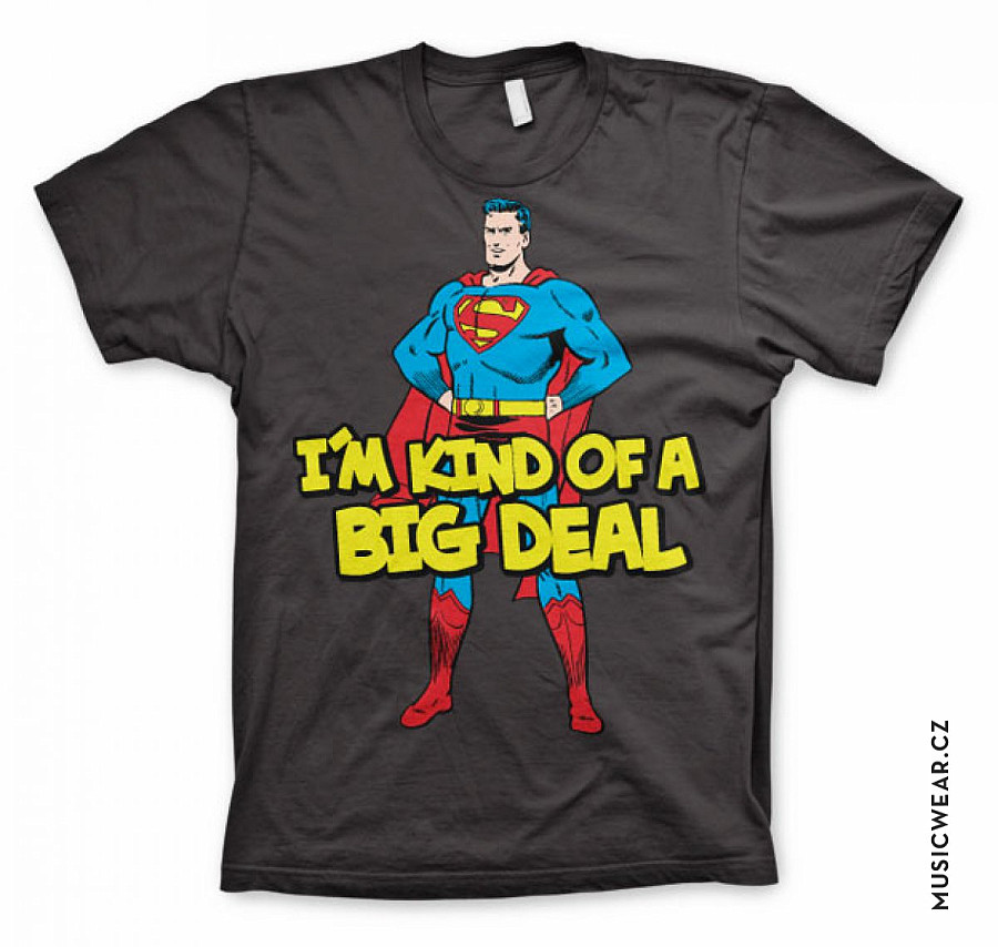 Superman tričko, I´m Kind Of A Big Deal, pánské, velikost L