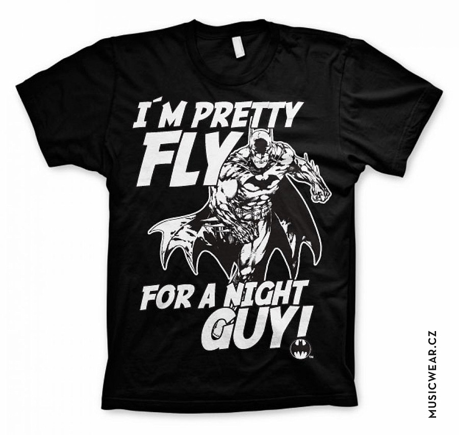 Batman tričko, I´m Pretty Fly For A Night Guy, pánské, velikost M