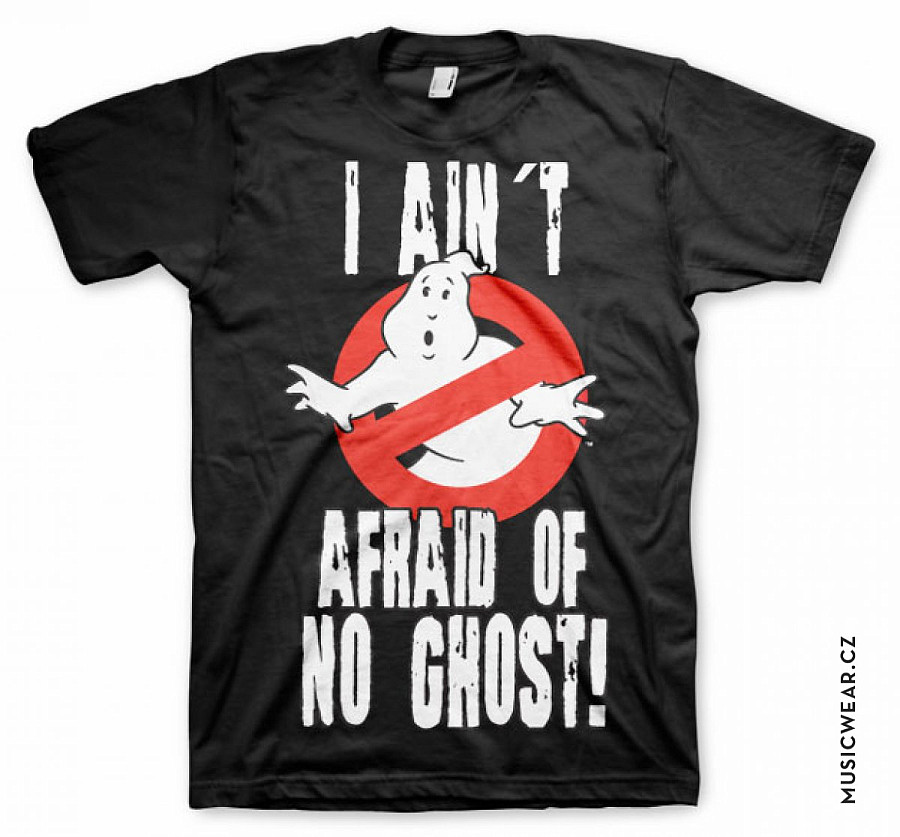 Ghostbusters tričko, I Ain´t Afraid Of No Ghost, pánské, velikost S