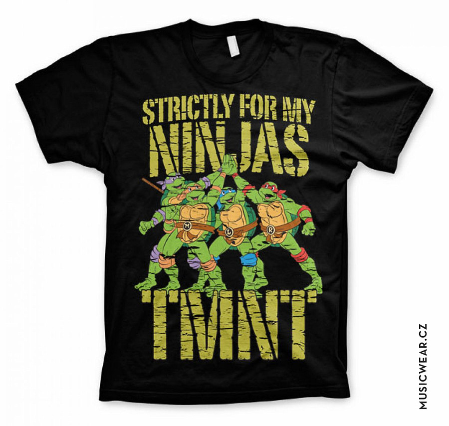 Želvy Ninja tričko, Strictly For My Ninjas, pánské, velikost M