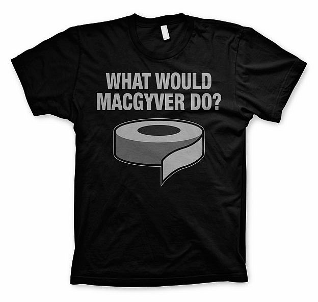 MacGyver tričko, What Would MacGyver Do, pánské, velikost S