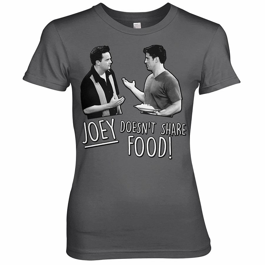 Friends tričko, Joey Doesn´t Share Food Girly Dark Grey, dámské, velikost S