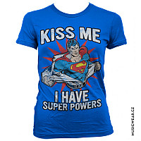 Superman tričko, Kiss Me I Have Super Powers Girly, dámské