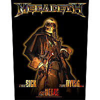 Megadeth nášivka na záda 30x27x36 cm, The Sick, The Dying And The Dead