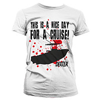 Dexter tričko, This Is A Nice Day For A Cruise Girly White, dámské