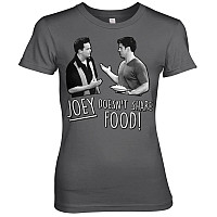 Friends tričko, Joey Doesn´t Share Food Girly Dark Grey, dámské