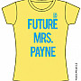 One Direction tričko, Future Mrs Payne, dámské