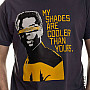 Star Trek tričko, My Shades Are Cooler Than Yours, pánské